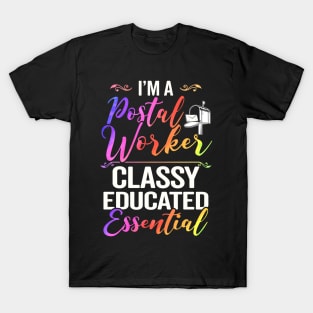 I'm A Postal Worker Classy Educated Essential T-Shirt